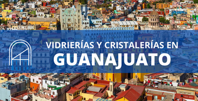 Vidrios y cristales en Guanajuato 1