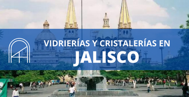 Vidrios y cristales en Jalisco 1