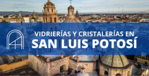 Vidrios y cristales en San Luis Potosi 1