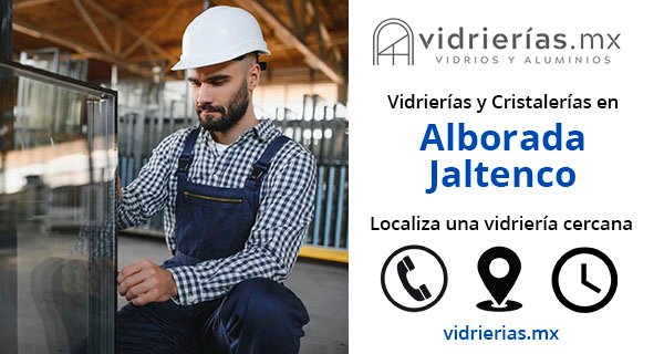 Vidrierias y Cristalerias en Alborada Jaltenco