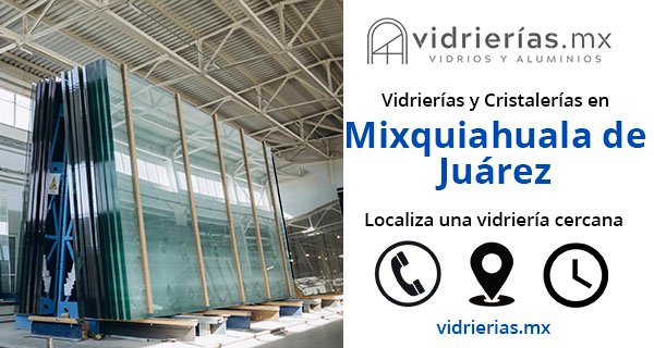 Vidrierias y Cristalerias en Mixquiahuala de Juarez